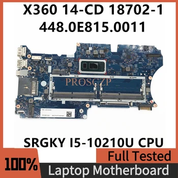 448.0E815.0011 Высококачественная материнская плата для ноутбука HP X360 14-CD Материнская плата 18702-1 с процессором SRGKY I5-10210U 100% Полностью работает