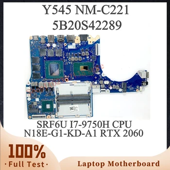 Материнская плата NM-C221 5B20S42289 для ноутбука Lenovo Y545 с процессором SRF6U I7-9750H N18E-G1-KD-A1 RTX 2060 100% Полностью протестирована
