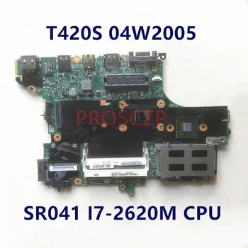 Материнская плата для LENOVO T420S T420SI 04W2005 с SR041 I7-2620M CPU N12P-NS2-S-A1 GT540M GPU Материнская плата ноутбука 100% Полностью протестирована В порядке