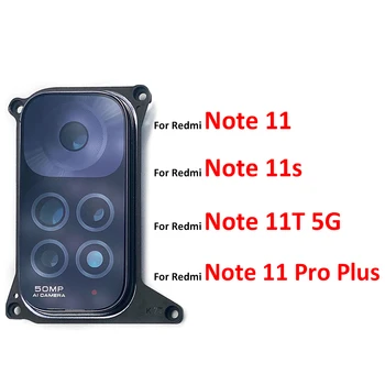 Новая Задняя Камера Заднего вида, Стеклянная Линза, Круглая Крышка, Рамка Для Redmi Note 11S 11 11T 5G/Redmi Note 11 Pro Plus С адгезивом