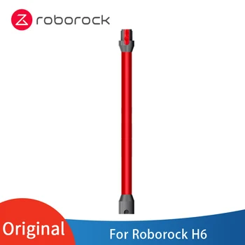 Оригинальные Запасные части для металлического стержня Roborock H6 Подходят для Токопроводящего стержня Roborock H6, Длинного алюминиевого Стержня, удлинителя, Аксессуаров